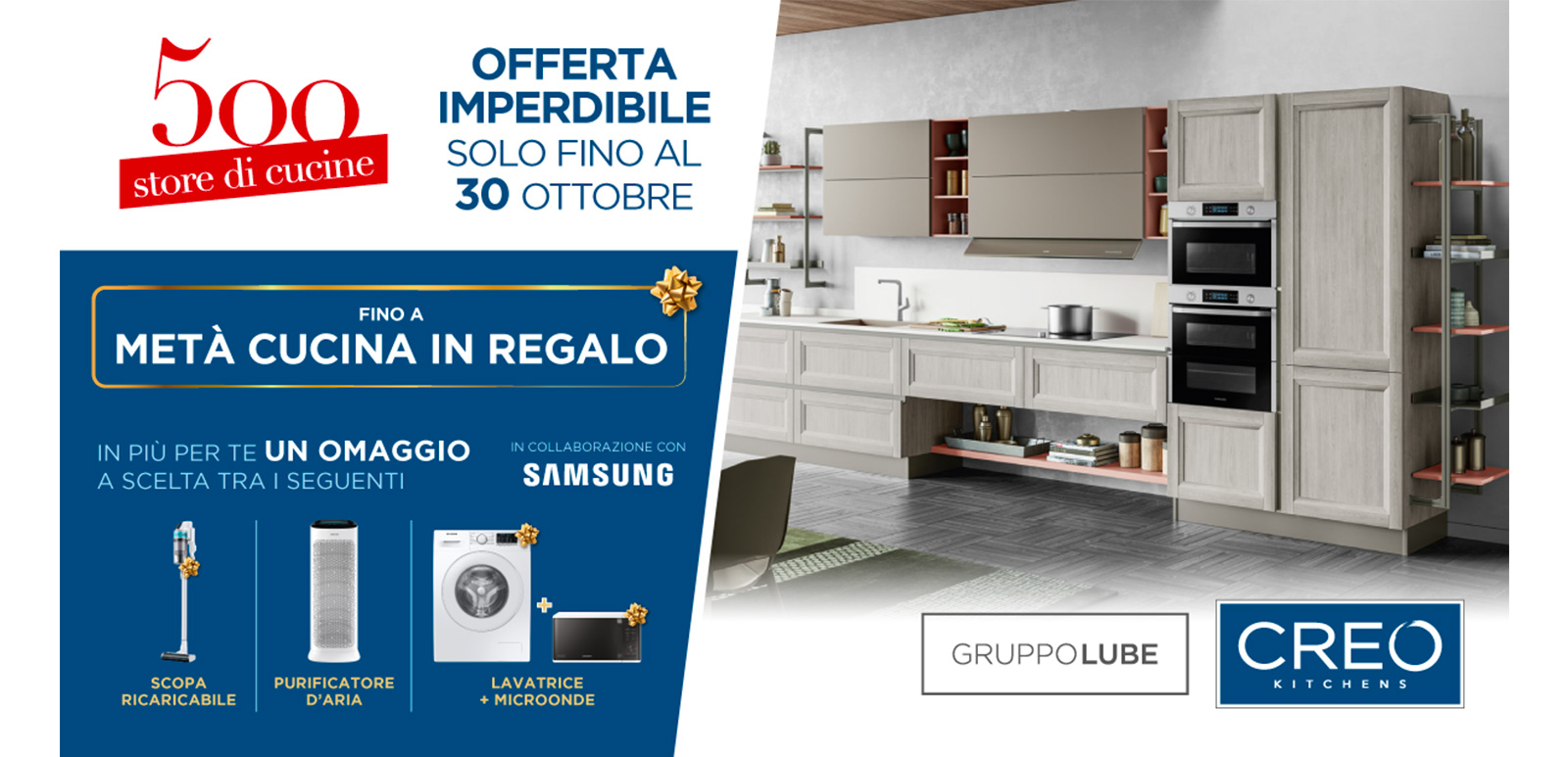 Fino al 30 ottobre vieni a scoprire la forza delle nostre offerte sui modelli CREO Kitchens - LUBE CREO Store Guidonia (Roma)