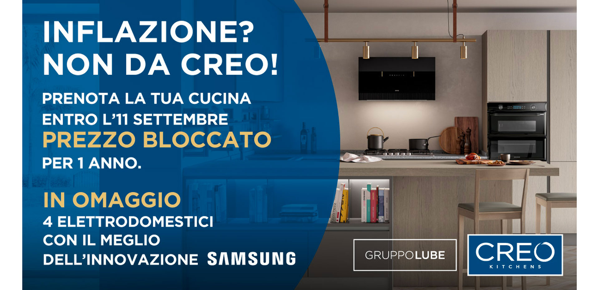 Frena l'inflazione! Blocca subito il prezzo della tua nuova cucina CREO Kitchens per 12 mesi! Hai tempo fino all'11 settembre! - LUBE CREO Store Guidonia (Roma)