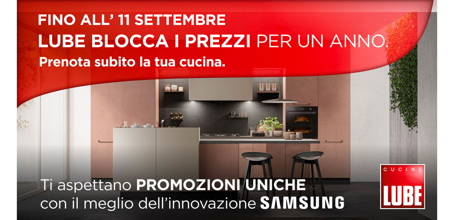 Prenota subito la tua nuova cucina LUBE entro l'11 settembre! Ti garantiamo il prezzo bloccato per 12 mesi! - LUBE CREO Store Guidonia (Roma)