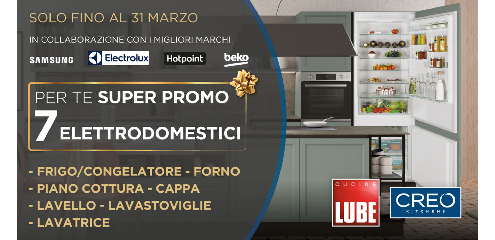 Sconto fino al 50% con una promozione esclusiva sui modelli Cucine LUBE e CREO Kitchens! Hai tempo fino al 31 marzo! - LUBE CREO Store Guidonia (Roma)