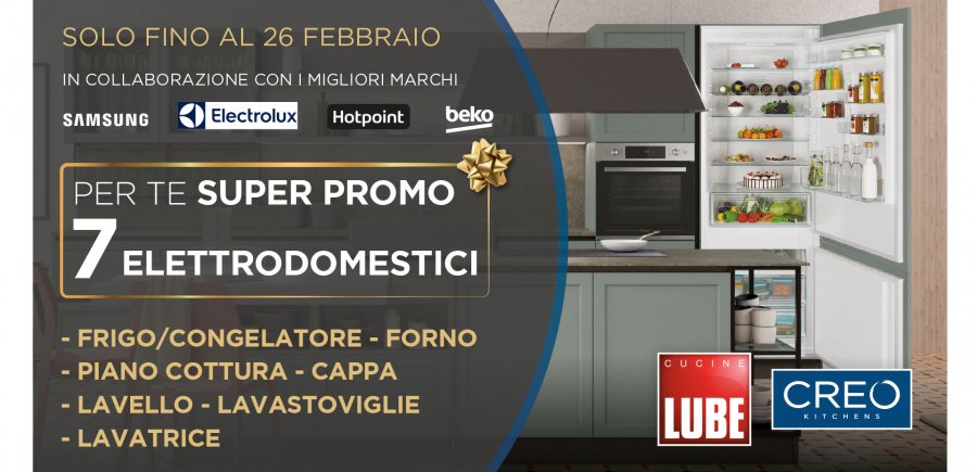 Promozioni - Sconto fino al 50% con una promozione esclusiva sui modelli Cucine LUBE e CREO Kitchens! Hai tempo fino al 26/02! - LUBE CREO Store Guidonia (Roma)