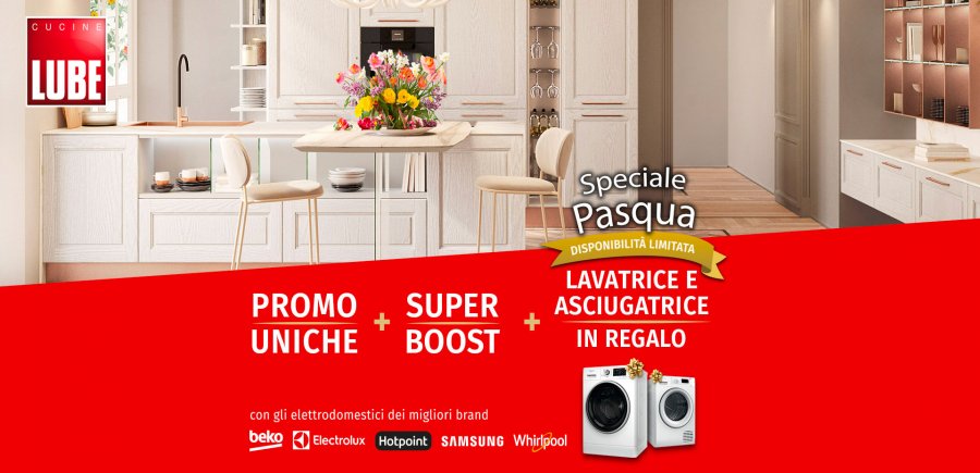 Promozioni - Speciale Pasqua: promozioni uniche e un super boost sui modelli Cucine LUBE. Hai tempo fino al 30 marzo! - LUBE CREO Store Guidonia (Roma)